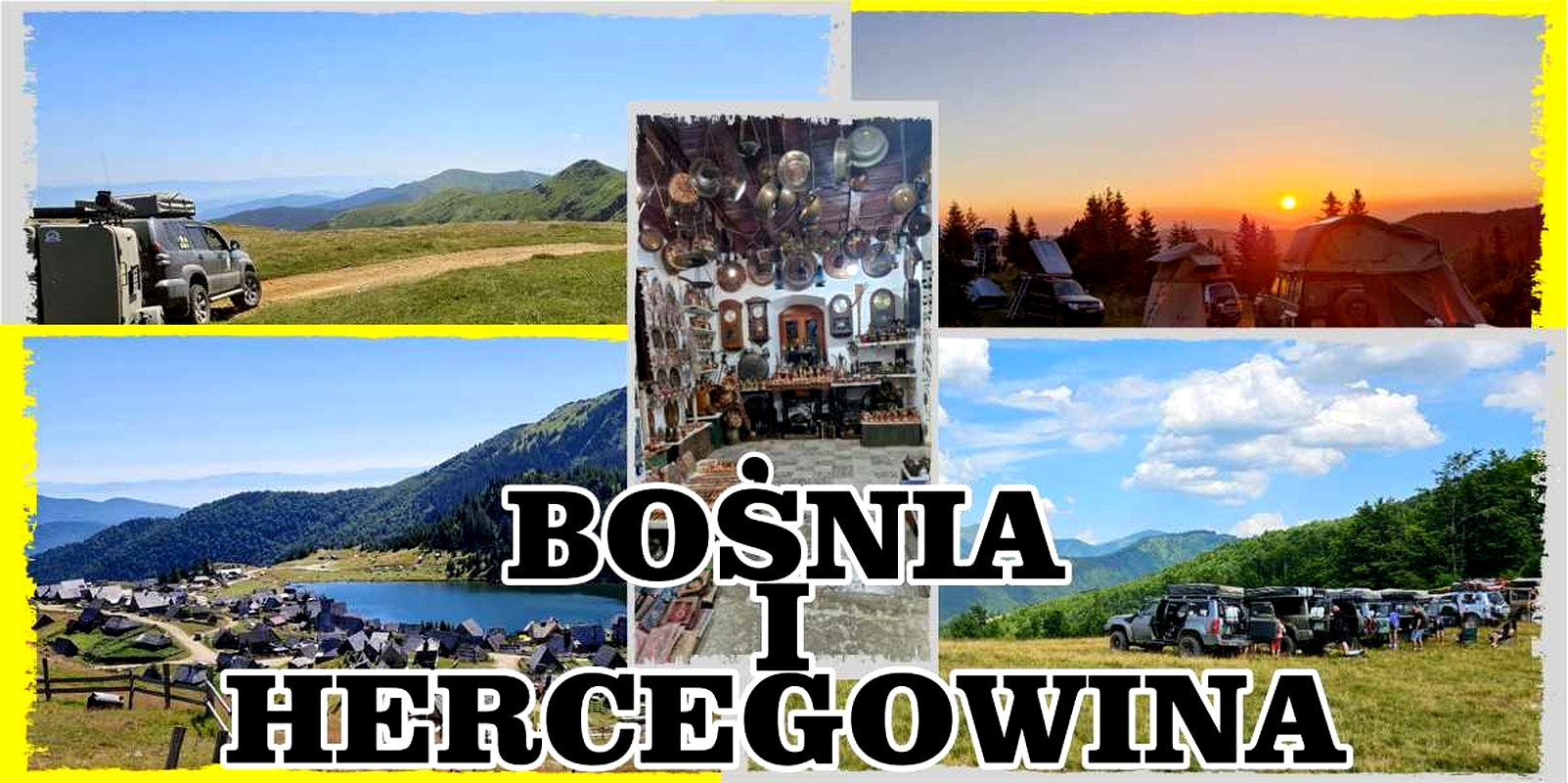 Bośnia I Hercegowina - Serce Bałkanów