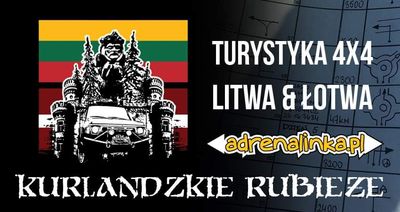 Kurlandzkie Rubieże - Litwa i Łotwa 4x4 Majówka