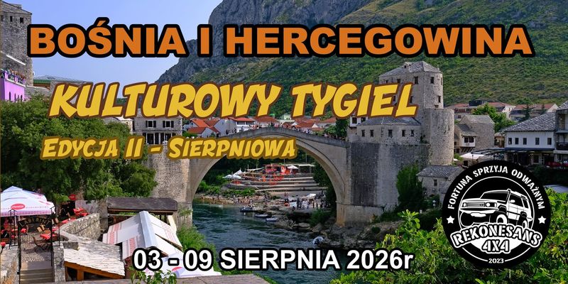 Bośnia I Hercegowina - Kulturowy Tygiel - Edycja Ii Sierpniowa
