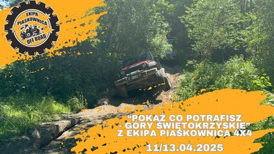 "POKAŻ CO POTRAFISZ- GÓRY ŚWIĘTOKRZYSKIE" z Ekipa Piaskownica 4x4  - 1