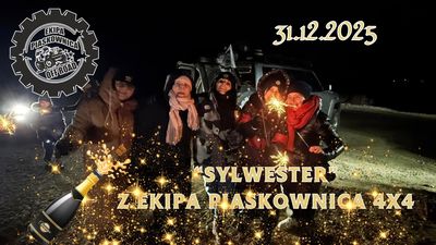 "SYLWESTER" z Ekipa Piaskownica 4x4- 31.12.2025