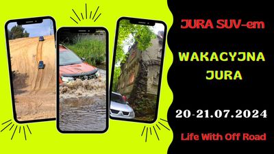 JURA SUV -em - WAKACYJNA JURA - 20-21.07.2024