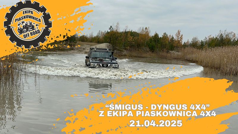 "Śmigus Dyngus 4x4" Z Ekipa Piaskownica 4x4 21.04.2025