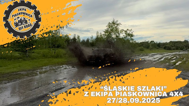 "Śląskie Szlaki" Z Ekipa Piaskownica 4x4 - 27/28.09.2025