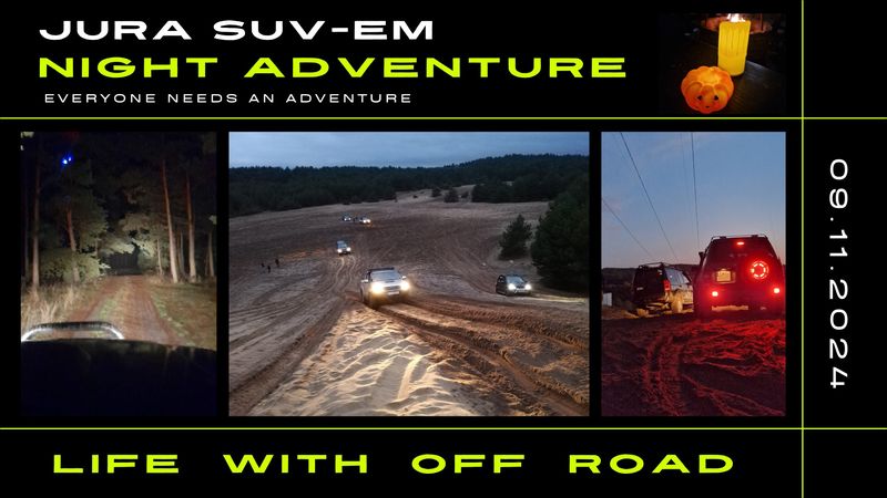 Jura Suv-Em - Night Adventure - 9.11.2024