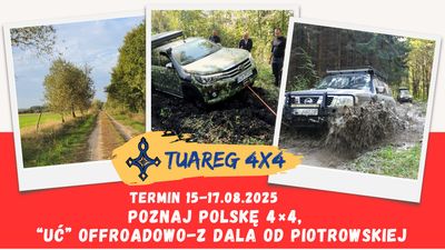 POZNAJ POLSKĘ 4x4, "UĆ" offroadowo-z dala od Piotrowskiej