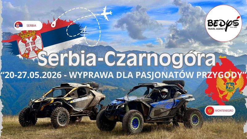 Serbia-Czarnowgówra 2026. Wyprawa Utv/Atv/Ssv