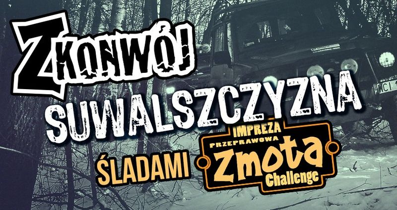 Z Konwój Suwalszczyzna - Śladami Zmoty Challenge