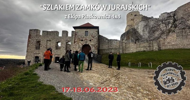 "Szlakiem Zamków Jurajskich" Z Ekipa Piaskownica 4x4 - 17-18.06.2023