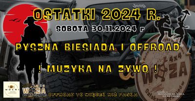 OSTATKI 2024 PYSZNA BIESIADA I OFFROAD