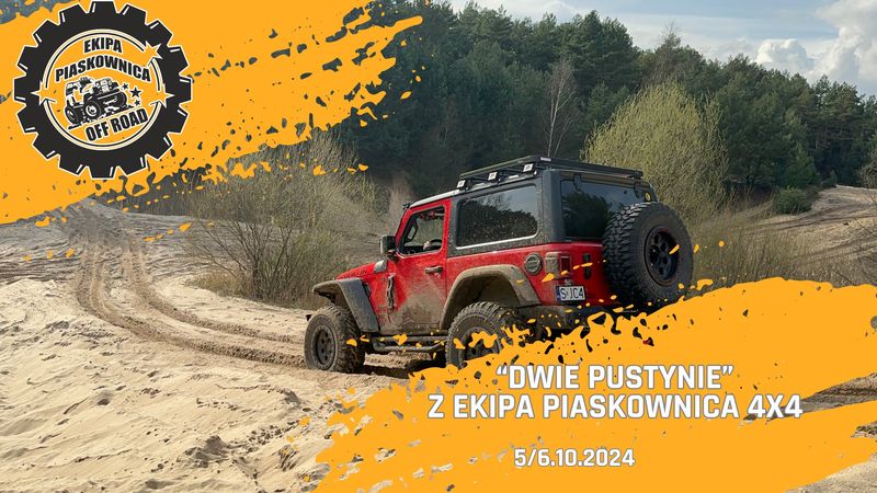 "Dwie Pustynie" Z Ekipa Piaskownica 4x4  - 05/06.10.2024