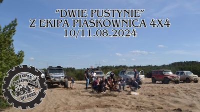 "DWIE PUSTYNIE" z Ekipa Piaskownica 4x4  - 10/11.08.2024