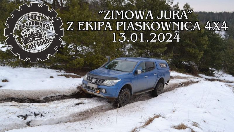 "Zimowa Jura" Z Ekipa Piaskownica 4x4  - 13.01.2024