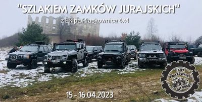 "SZLAKIEM ZAMKÓW JURAJSKICH" z Ekipa Piaskownica 4x4  - 15-16.04.2023