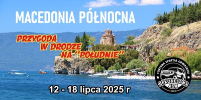 MACEDONIA PÓŁNOCNA - w drodze na południe.