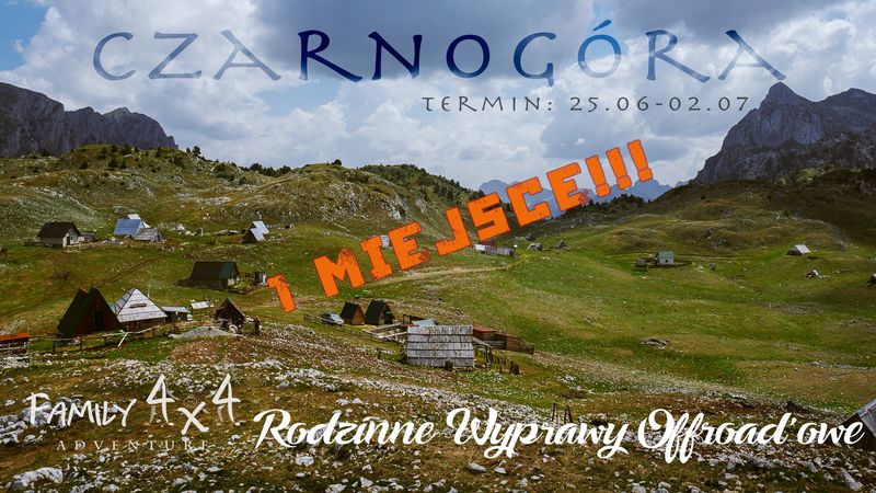 Czarnogóra  - Rodzinne Wyprawy Offroadowe