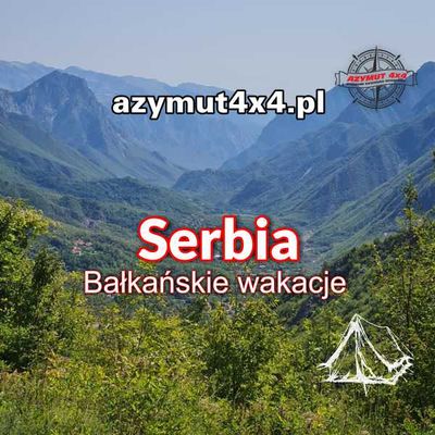 Serbia - Bałkańskie wakacje
