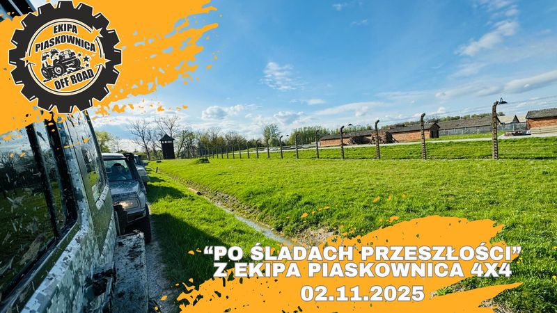 "Po Śladach Przeszłości" Z Ekipa Piaskownica 4x4 - 02.11.2025