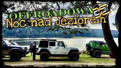 Offroadowa Noc nad Jeziorem