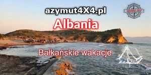 Albania - Bałkańskie wakacje