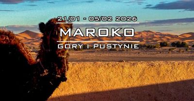 WYPRAWA MAROKO 4x4 – Góry i Pustynie