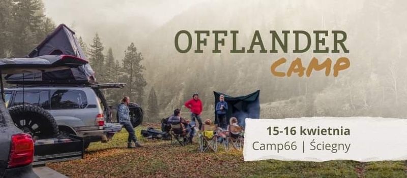 Offlander Camp 2023  15-16 Kwietnia 2023