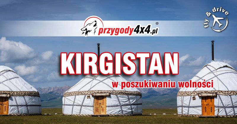 Kirgistan - W Poszukiwaniu Wolności