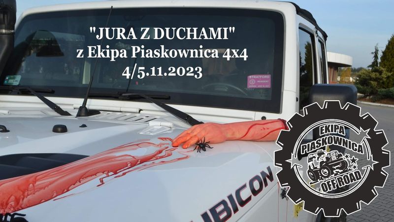 "Jura Z Duchami" Z Ekipa Piaskownica 4x4- 4/5.11.2023