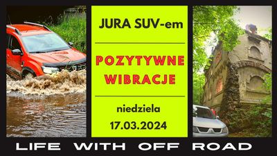 JURA SUV-em - POZYTYWNE WIBRACJE - 17.03.2024