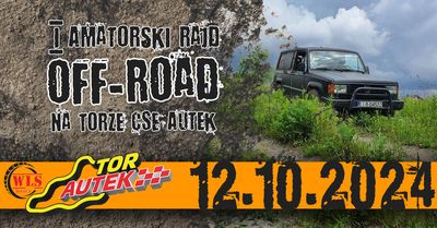 I AMATORSKI RAJD OFF-ROAD NA TORZE CSE AUTEK