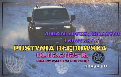 01.02.2025 PUSTYNIA BŁĘDOWSKA - JURA DLA AMATORA