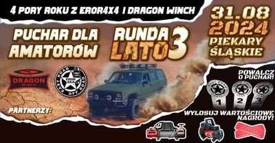 RUNDA 3 LATO - PIEKARY ŚLĄSKIE - CZTERY PORY ROKU Z EROR4X4 I DRAGON W