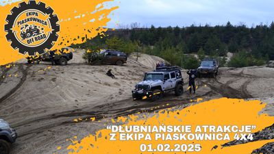 "DŁUBNIAŃSKIE ATRAKCJE" z Ekipa Piaskownica 4x4-01.02.2025