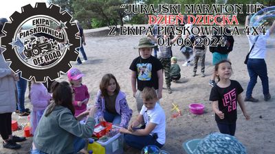 JURAJSKI MARATON" III DZIEŃ DZIECKA z Ekipa Piaskownica 4x4  - 01.06.2