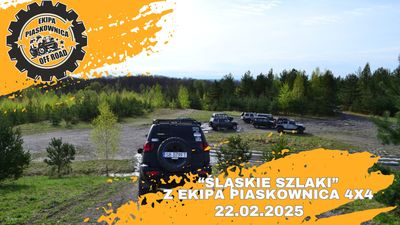 "ŚLĄSKIE SZLAKI" z Ekipa Piaskownica 4x4 - 22.02.2025