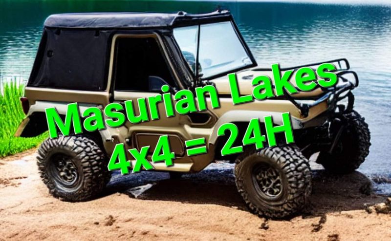 Masurian Lakes 4x4 = 24h