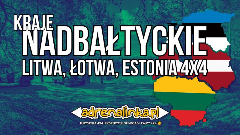 Kraje Nadbałtyckie - Litwa Łotwa Estonia 4x4