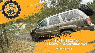 "ŚLĄSKIE SZLAKI" z Ekipa Piaskownica 4x4 - 07/08.09.2024